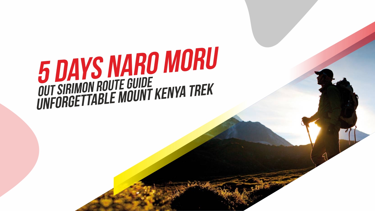 5 Days sirimon down chogoria