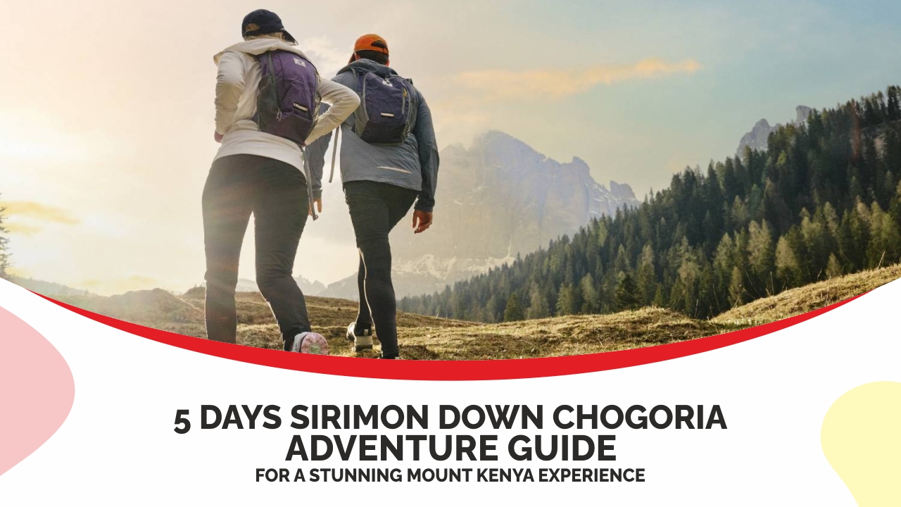 5 Days sirimon down chogoria